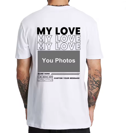 Custom Only You Photo T-Shirt